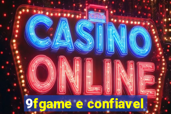 9fgame e confiavel